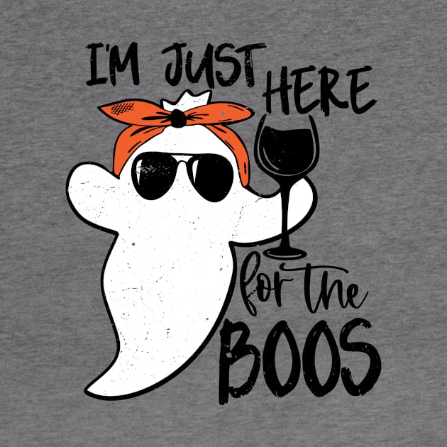 I'm Just Here For The Boos Halloween Ghost Cute Funny by KRMOSH